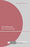 Buchcover Die Bibliothek als Lesezentrum